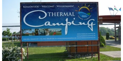 Reisemobilstellplatz - Umgebungsschwerpunkt: Therme(n) - Ungarn - Einfahrt zum Campingplatz - Thermalcamping Pápa / Westungarn