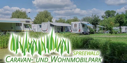 Reisemobilstellplatz - Art des Stellplatz: eigenständiger Stellplatz - Spreewald - Spreewald Caravan- und Wohnmobilpark "Dammstrasse" - Spreewald Caravan- und Wohnmobilpark "Dammstrasse"