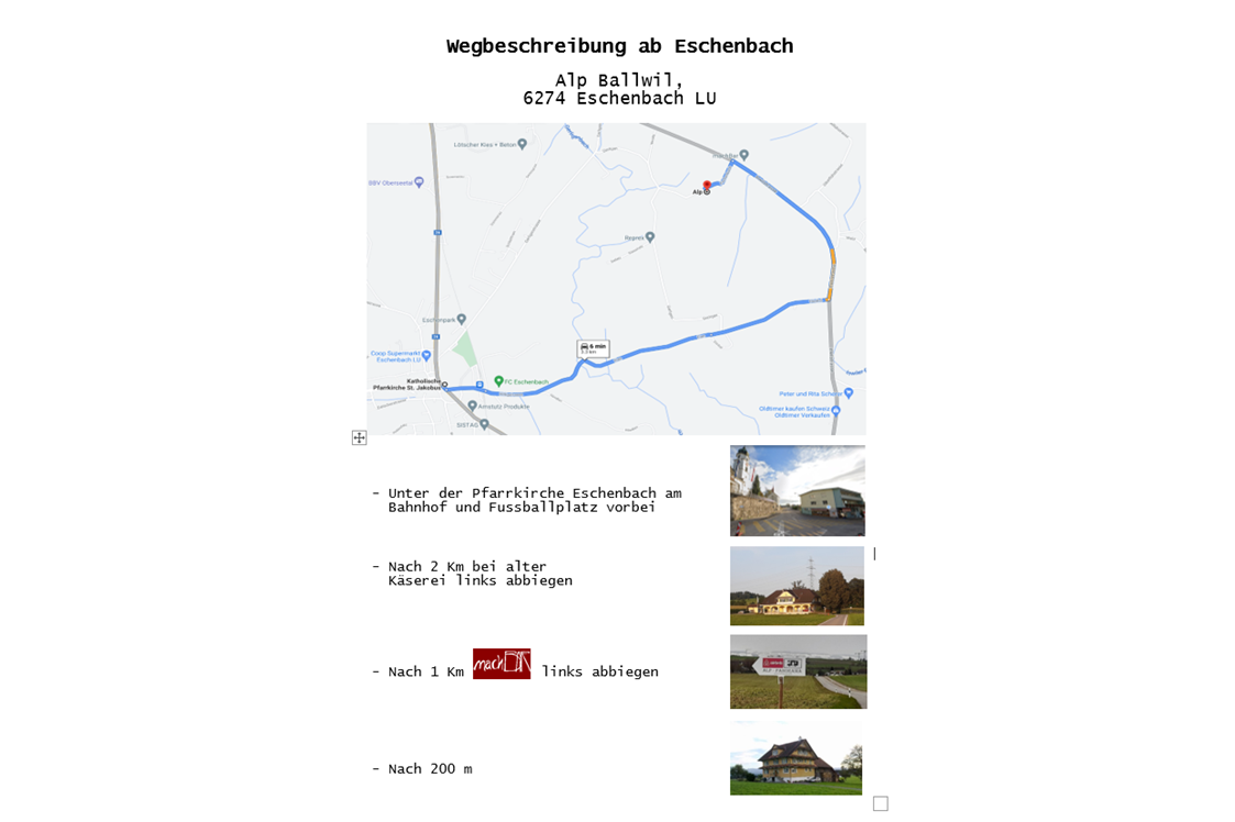 Wohnmobilstellplatz: Wegbeschreibung ab Eschenbach / 
Unter > Alp-Panorama < findest Du uns auf Google Maps - Alp-Panorama
