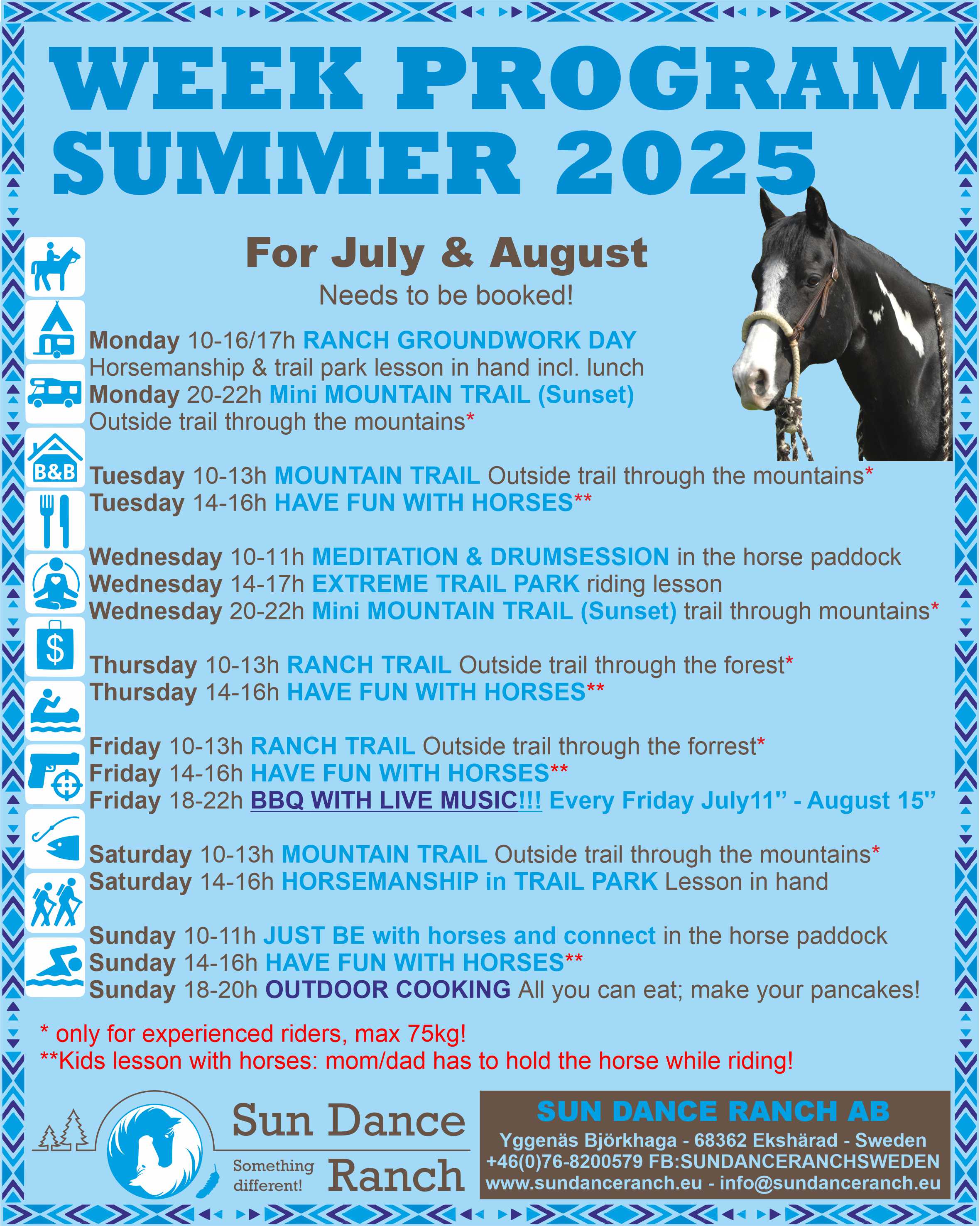 Wohnmobilstellplatz: We have a nice Summer program.
And our famous BBQ evening with life music on Fridays from July 11 untill August 12 - Sun Dance Ranch